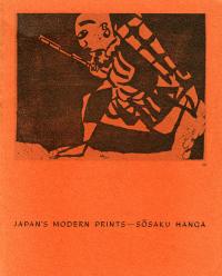 JAPAN'S MODERN PRINTS, SOSAKU HANGA